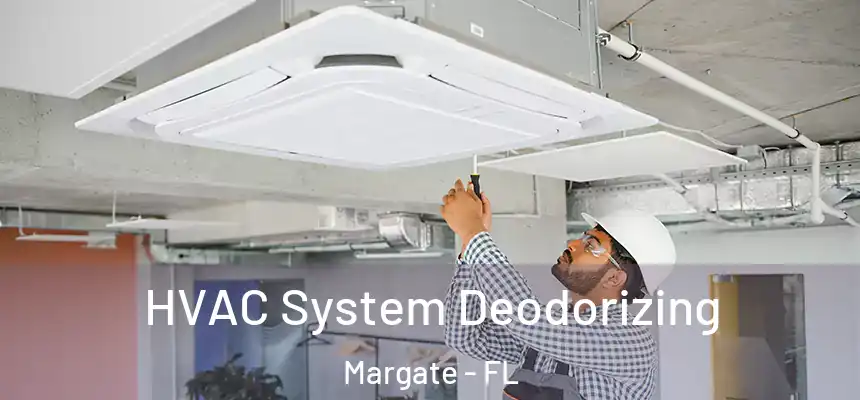 HVAC System Deodorizing Margate - FL