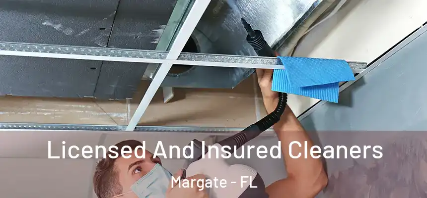 Licensed And Insured Cleaners Margate - FL