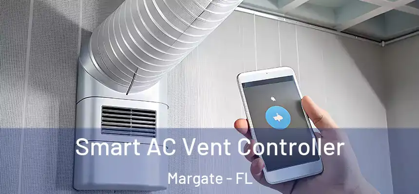 Smart AC Vent Controller Margate - FL