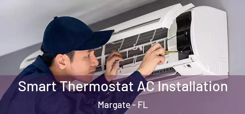 Smart Thermostat AC Installation Margate - FL
